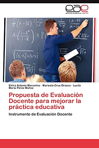 Propuesta de Evaluación Docente para mejorar la práctica educativa: Instrumento de Evaluación Docente