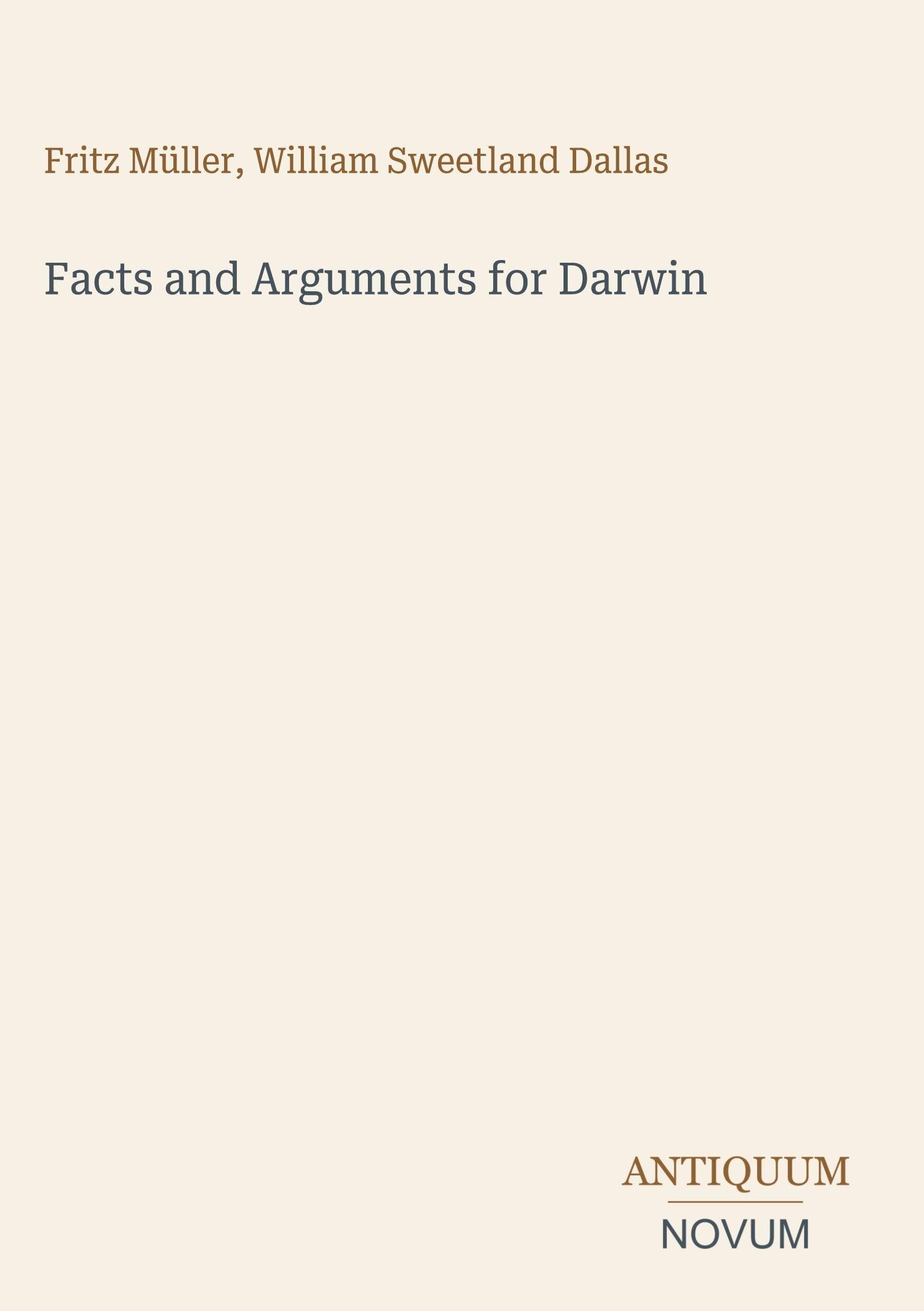 Facts and Arguments for Darwin