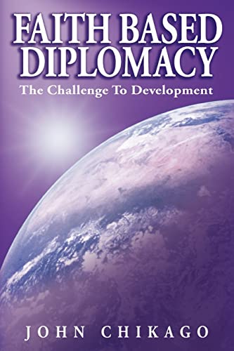 Faith Based Diplomacy: The Challenge To Development
