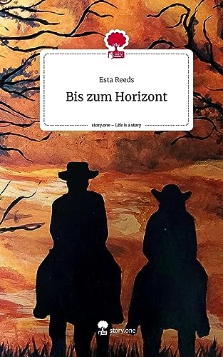 Bis zum Horizont. Life is a Story - story.one