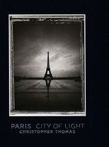 Paris City of Light: Christopher Thomas