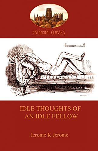 Idle Thoughts of an Idle Fellow: a humourous take on mundane topics (Aziloth Books)