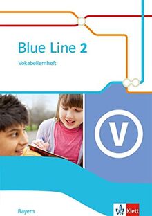 Blue Line 2. Ausgabe Bayern: Vokabellernheft Klasse 6 (Blue Line. Ausgabe für Bayern ab 2017)