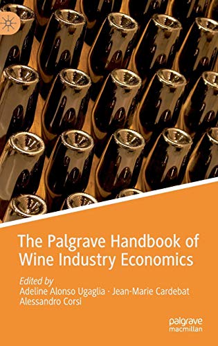 The Palgrave Handbook of Wine Industry Economics