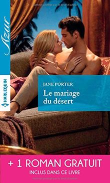 Le mariage du désert. Un irrésistible play-boy