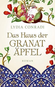 Das Haus der Granatäpfel: Roman