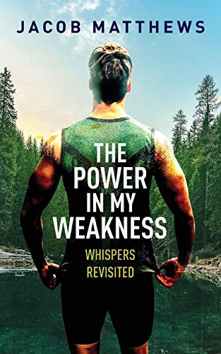 The Power in my Weakness: Whispers Revisited