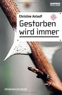 Gestorben wird immer: Kriminalroman