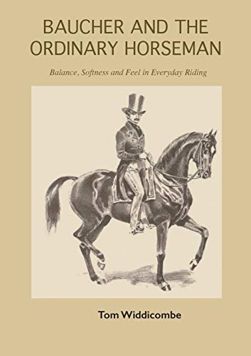 Tom Widdicombe Baucher And The Ordinary Horseman