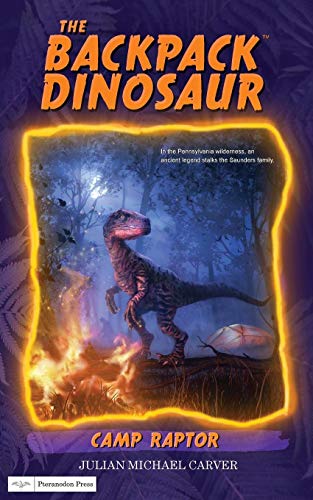 Camp Raptor (The Backpack Dinosaur, Band 2)