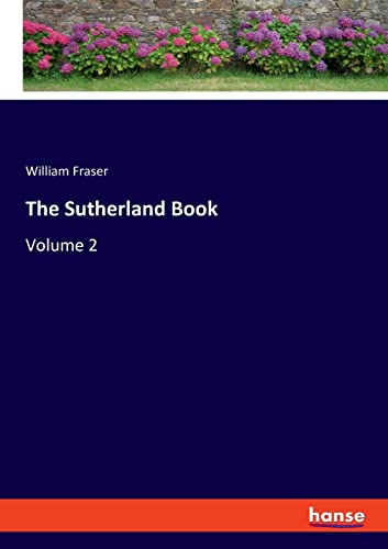 The Sutherland Book: Volume 2