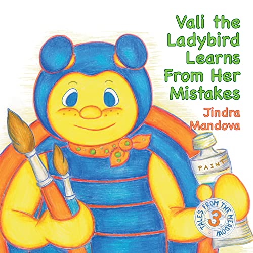 Vali the Ladybird Learns From Her Mistakes (Tales from the Meadow, Band 3)