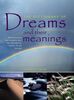 Dictionary of Dreams and Their Meanings: Interpretation and Insights into the Therapeutic Nature of Our Dreams