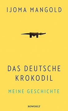 Das deutsche Krokodil: Meine Geschichte