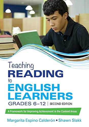 Teaching Reading to English Learners, Grades 6 - 12: A Framework for Improving Achievement in the Content Areas