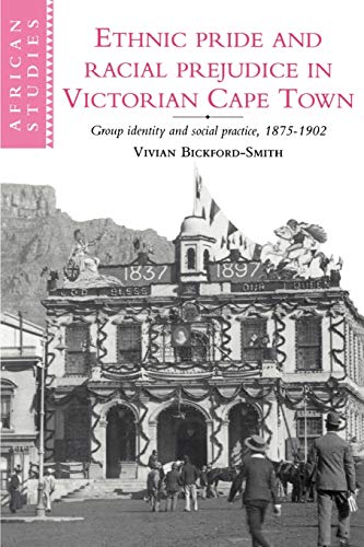 Ethn Pride Racial Prej Vic Cape Twn (African Studies, Band 81)