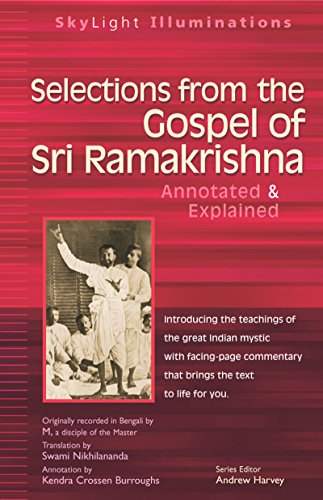 Selections from the Gospel of Sri Ramakrishna: Annotated & Explained (SkyLight Illuminations)