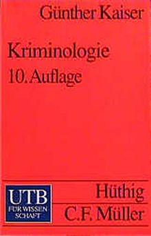 Kriminologie. Eine Einführung in die Grundlagen (UTB S (Small-Format) / Uni-Taschenbücher)