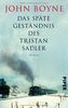 Das späte Geständnis des Tristan Sadler: Roman
