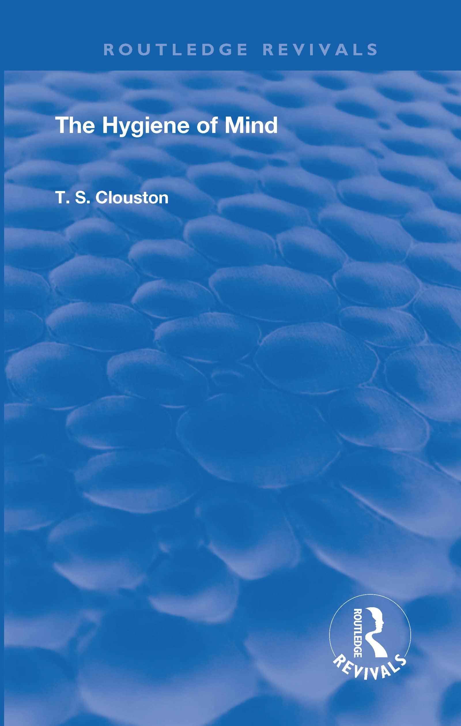 The Hygiene of Mind (Routledge Revivals)