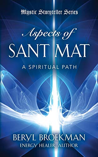 Aspects of Sant Mat (Mystic Storyteller)