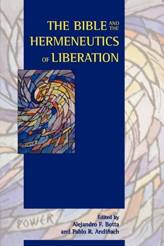 The Bible and the Hermeneutics of Liberation (Semeia Studies)