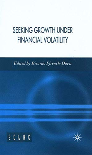 Seeking Growth Under Financial Volatility