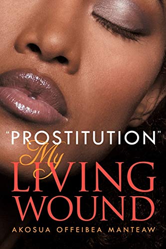 ''Prostitution'' My Living Wound