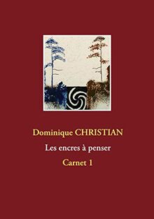 Encres à penser : Carnet 1