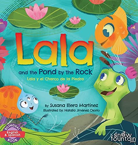 Lala and the Pond by The Rock: Lala y el Charco de la Piedra (Lala the Lizard, Band 2)