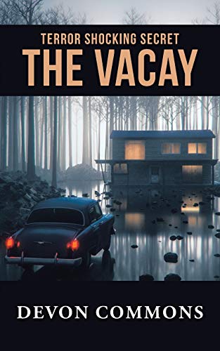 The Vacay: Terror Shocking Secret