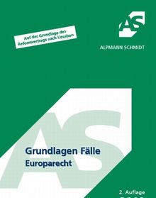 Grundlagen Fälle Europarecht: 26 Fälle