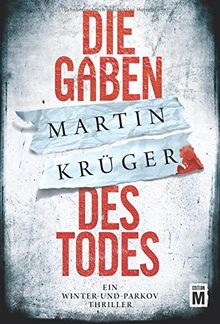 Die Gaben des Todes (Ein Winter-und-Parkov-Thriller, Band 1)