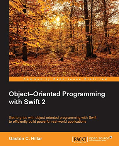 Hillar, Gaston C. Object–Oriented Programming With Swift 2 (English Edition)