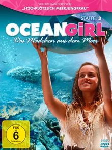 Ocean Girl - Das Mädchen aus dem Meer - Staffel 3 [6 DVDs]
