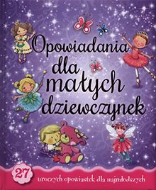 Opowiadania dla malych dziewczynek