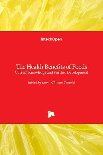 The Health Benefits of Foods: Current Knowledge and Further Development