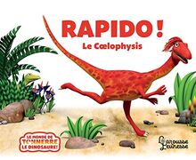 Rapido ! : le coelophysis