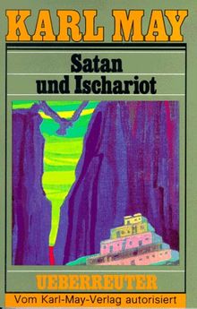 (May, Karl): Karl May Taschenbücher, Bd.22, Satan und Ischariot