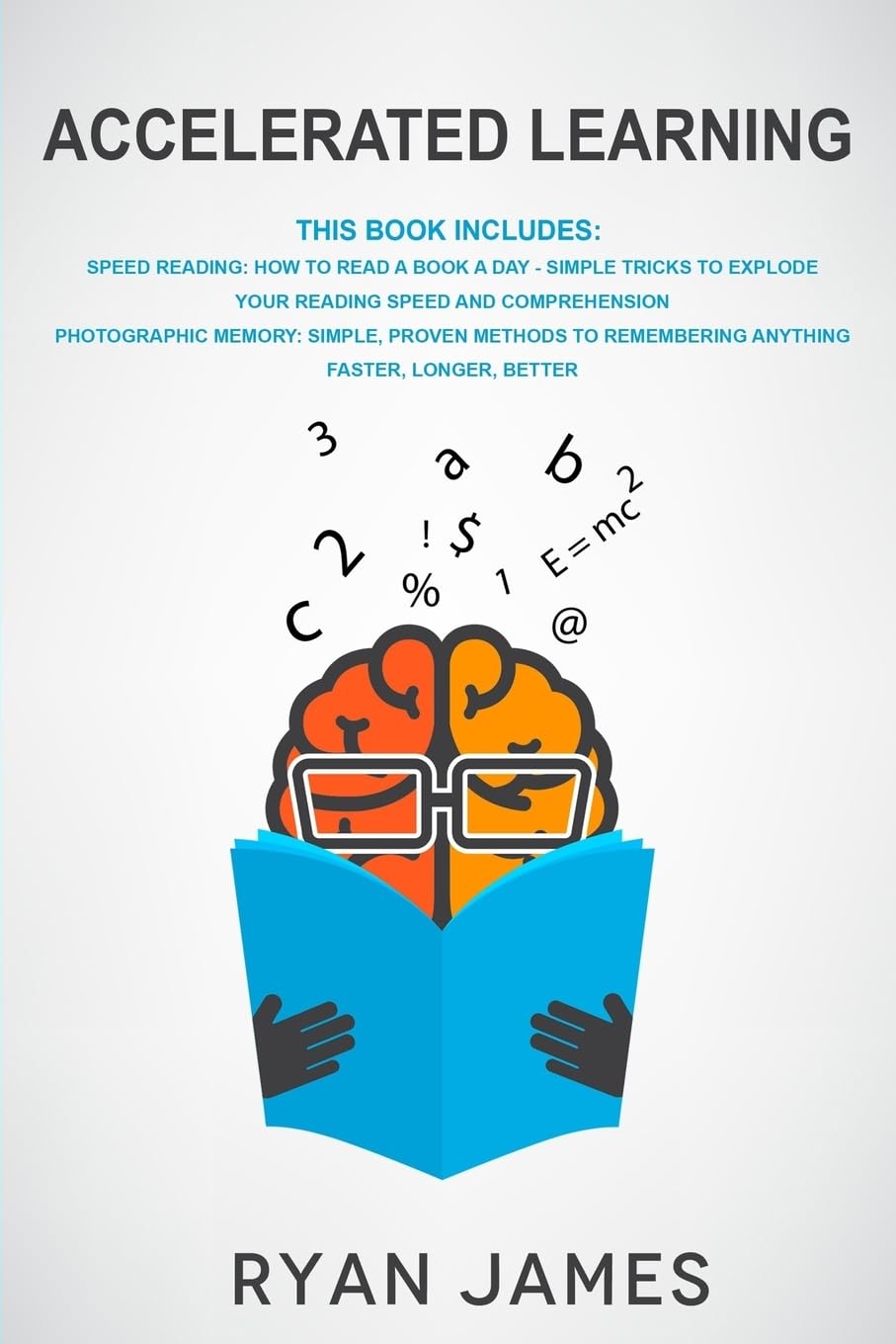 Accelerated Learning: 2 Manuscripts - Speed Reading: How to Read a Book ...