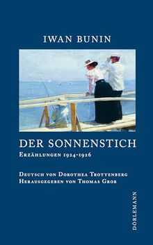 Der Sonnenstich: Erzählungen 1924 – 1926