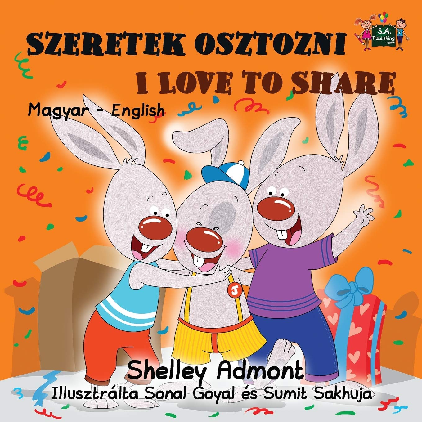 Szeretek osztozni I Love to Share: Hungarian English: Hungarian English Bilingual Edition (Hungarian English Bilingual Collection, Band 6)