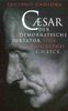 Caesar: Der demokratische Diktator. Eine Biographie