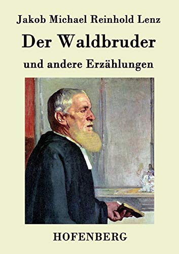 Der Waldbruder: und andere Erzählungen