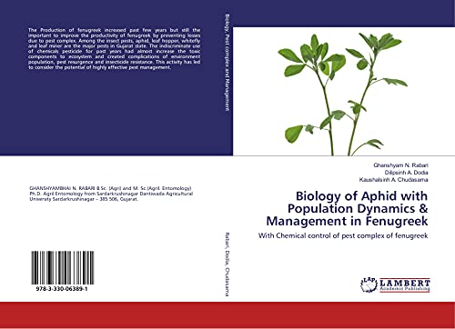 Biology of Aphid with Population Dynamics & Management in Fenugreek: With Chemical control of pest complex of fenugreek