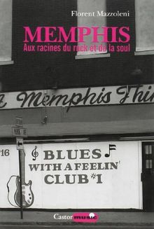 Memphis : aux racines du rock et de la soul