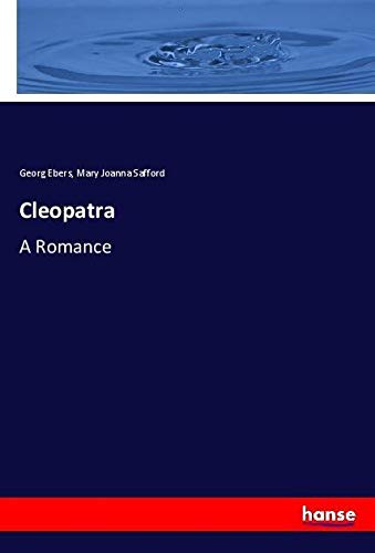 Cleopatra: A Romance