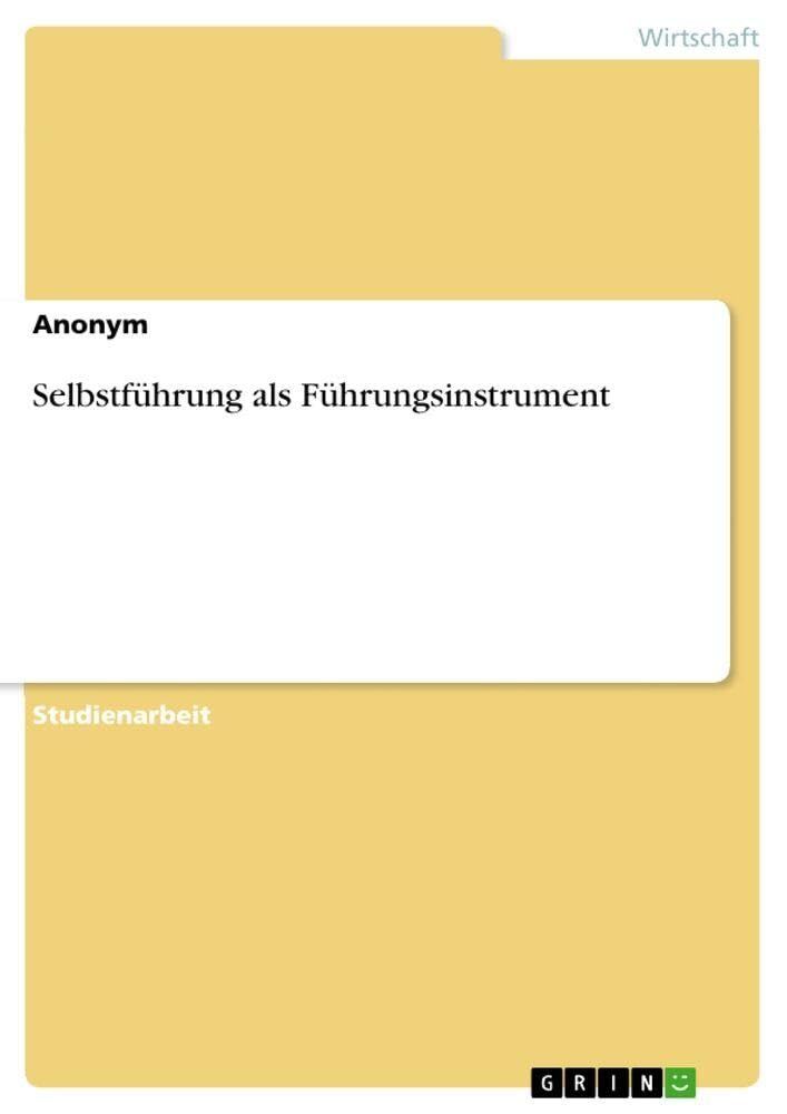 Selbstführung als Führungsinstrument
