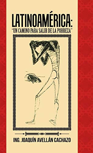 Latinoamérica: Un Camino para salir de la pobreza