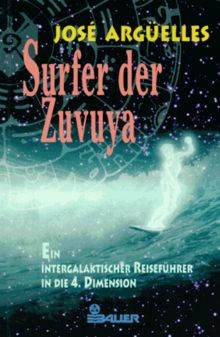 Surfer der Zuvuya von Argüelles, Jose | Buch | Zustand akzeptabel
